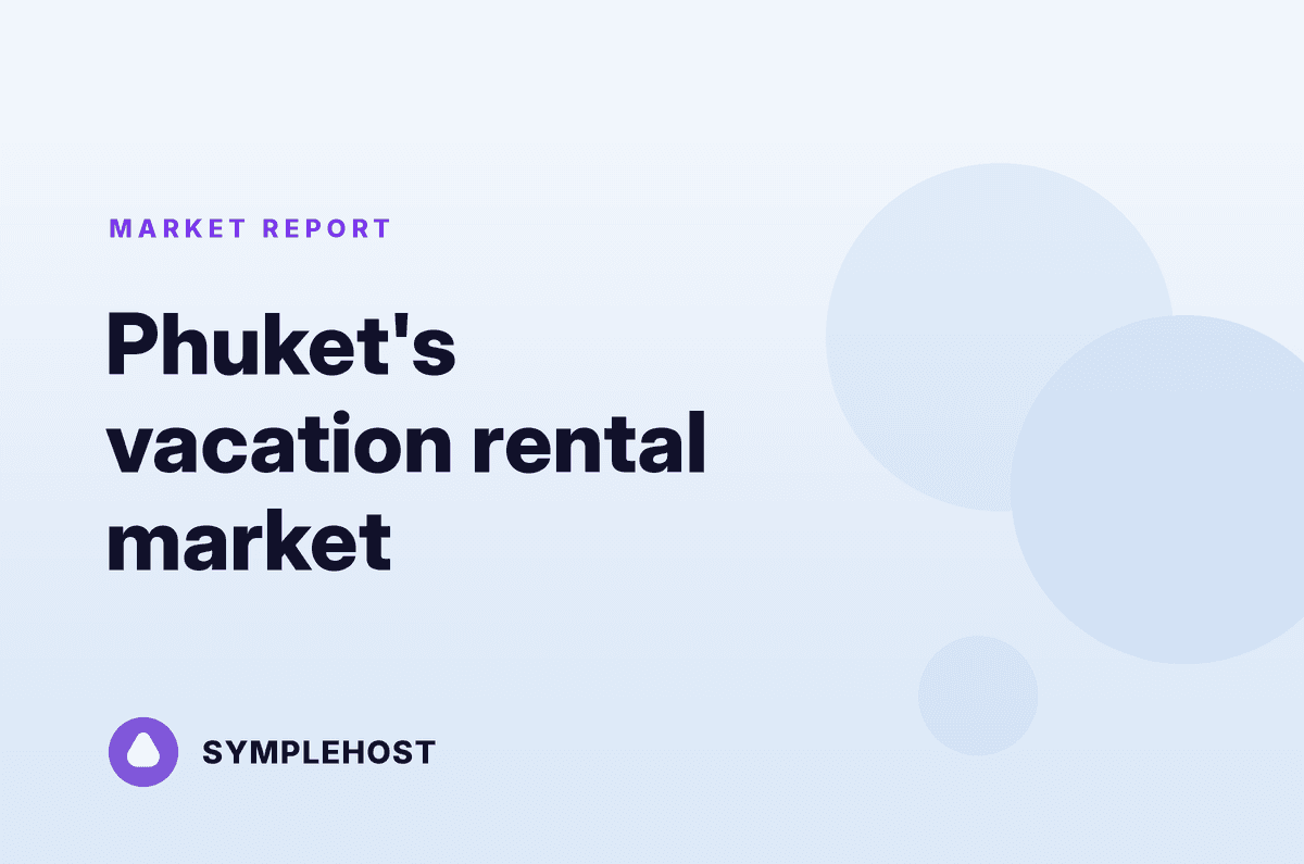 Phuket's Airbnb & Vacation Rental Market in 2026: Numbers, Rules, Reality
